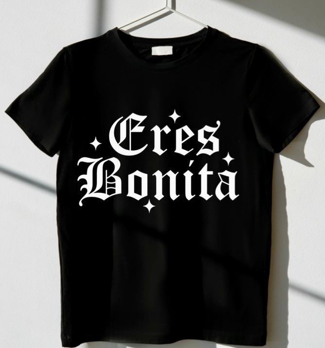Eres Bonita T-shirt