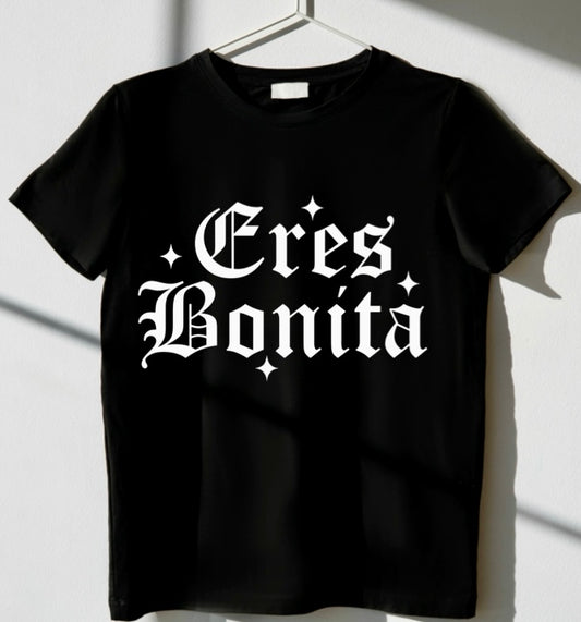 Eres Bonita T-shirt