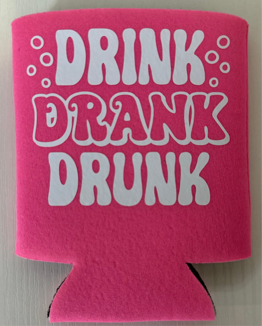 KOOZIE “drink drank drunk”