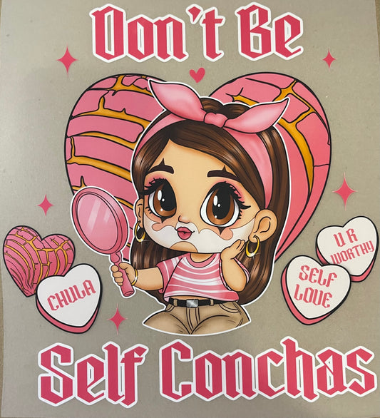 Don’t be self conchas