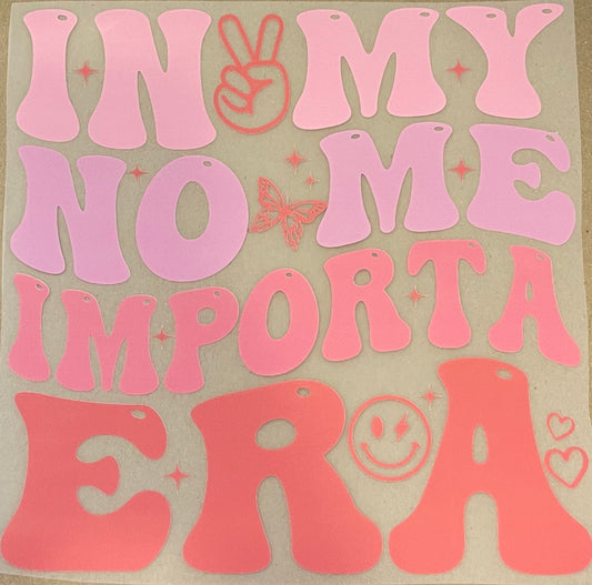 In My No Me Importa Era